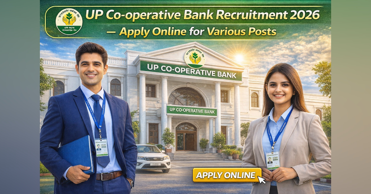 UP Co-operative Bank Recruitment 2026 – Apply Online for Various Posts